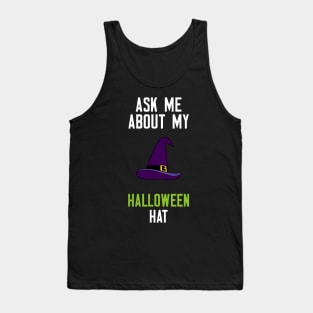 Ask Me About My Halloween Hat Tank Top